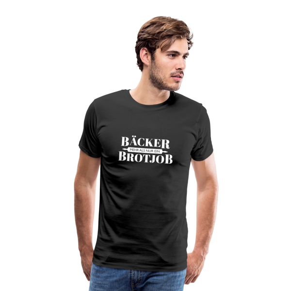 Bäcker, mehr als nur ein Brotjob - Männer Premium T-Shirt - Schwarz