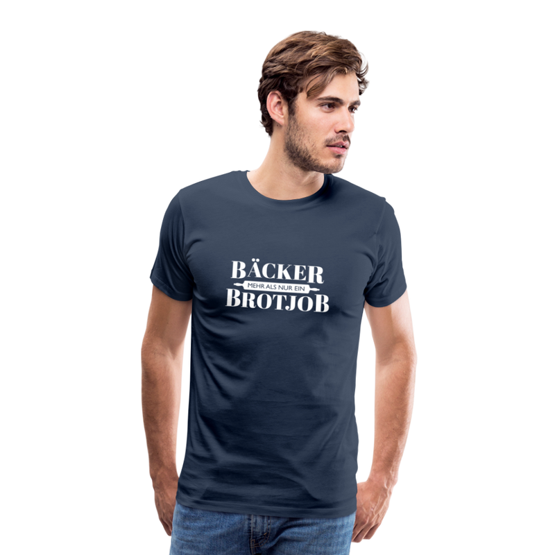 Bäcker, mehr als nur ein Brotjob - Männer Premium T-Shirt - Navy