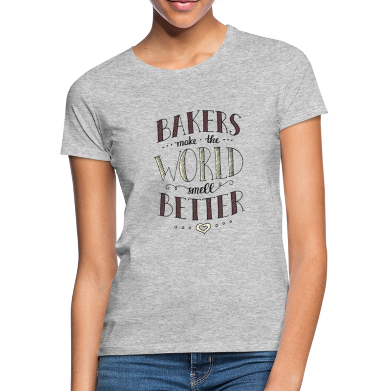 Bakers make the World smell better - Frauen T-Shirt - Grau meliert