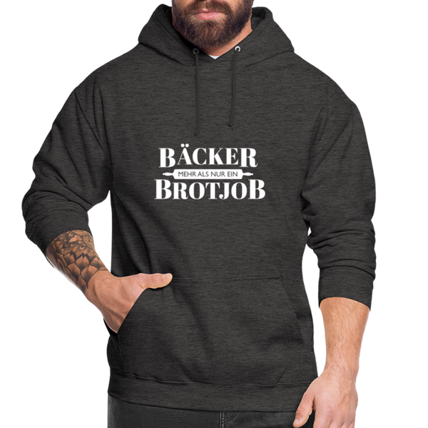 Bäcker, mehr als nur ein Brotjob - Unisex Hoodie - Anthrazit